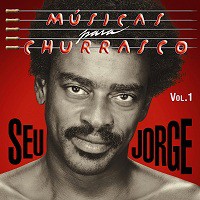 Seu Jorge- Musica Para Churrasco